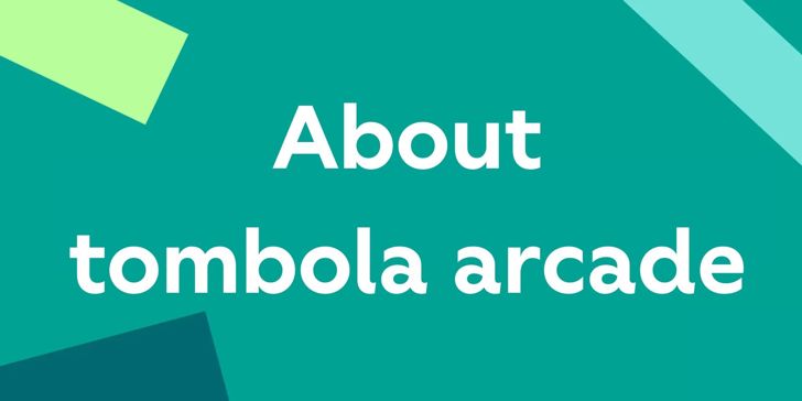 About tombola arcade